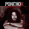 Poncho K - Cantes Valientes альбом