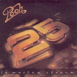 Pooh - 25 La nostra storia (disc 2) альбом