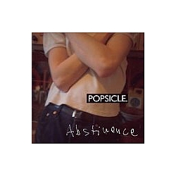 Popsicle - Abstinence альбом