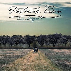 Postmark Twain - Cause and Effect альбом