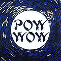 Pow Wow - Pow Wow альбом
