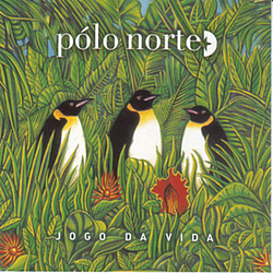 PóLo Norte - Jogo Da Vida альбом
