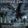 Primal Fear - Metal Is Forever - The Very Best Of Primal Fear album