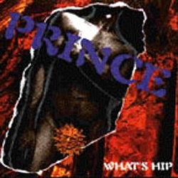 Prince - What&#039;s Hip: 1993-04-12: DNA Lounge, San Francisco, Us альбом