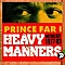 Prince Far I - Heavy Manners: The Anthology альбом