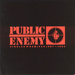 Public Enemy - Singles N&#039; Remixes 1987-1992 альбом