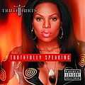 Truth Hurts - Truthfully Speaking album