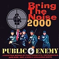 Public Enemy - Bring the Noise 2000 альбом