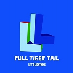 Pull Tiger Tail - Let&#039;s Lightning альбом