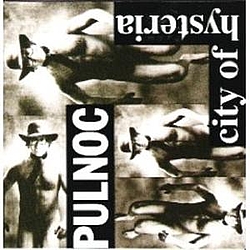 Pulnoc - City of Hysteria альбом