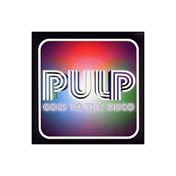 Pulp - Goes to the Disco album