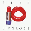 Pulp - Lipgloss album
