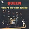 Queen - You&#039;re My Best Friend album