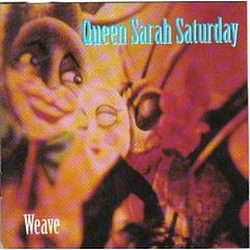 Queen Sarah Saturday - Weave album