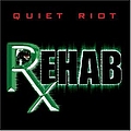 Quiet Riot - Rehab album
