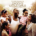 R. Kelly - Tyler Perry&#039;s Daddy&#039;s Little Girls -  Music Inspired By The Film альбом