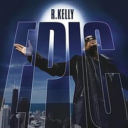 R. Kelly - Epic album