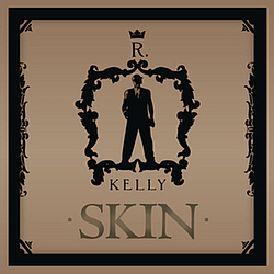 R. Kelly - Skin альбом