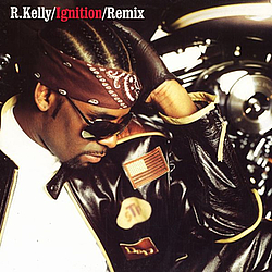 R. Kelly - Ignition (remix) альбом