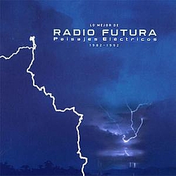 Radio Futura - Lo Mejor de Radio Futura - Paisajes Eléctricos (1982-1992) (Disc 1) album
