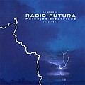 Radio Futura - Lo Mejor de Radio Futura - Paisajes Eléctricos (1982-1992) (Disc 1) альбом