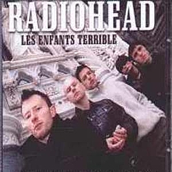Radiohead - Les Enfants Terrible альбом