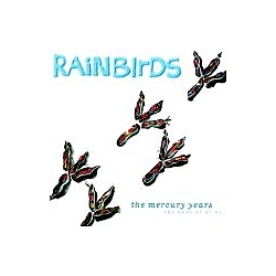 Rainbirds - The Mercury Years album