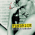 Rainhard Fendrich - Männersache альбом