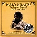 Pablo Milanes - Sus Grandes Éxitos De La Trova Cubana album