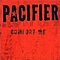 Pacifier - Comfort Me альбом