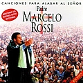 Padre Marcelo Rossi - Canciones Para Alabar Al Señor альбом