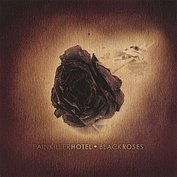 Painkiller Hotel - Black Roses album