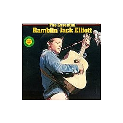 Ramblin&#039; Jack Elliot - The Essential Ramblin&#039; Jack Elliott album