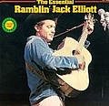 Ramblin' Jack Elliot - The Essential Ramblin' Jack Elliott album Ramblin' Jack Elliot - The Essential Ramblin' Jack Elliott album