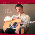 Randy Travis - Worship &amp; Faith альбом