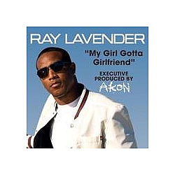 Ray Lavender - My Girl Gotta Girlfriend album