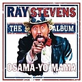 Ray Stevens - Osama-Yo&#039;-Mama альбом