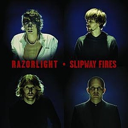 Razorlight - Slipway Fires (International Digital Version) альбом