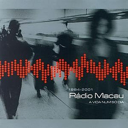 Rádio Macau - A Vida Num Só Dia album