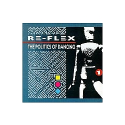 Re-Flex - The Politics of Dancing album