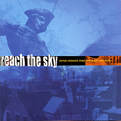 Reach The Sky - Open Roads and Broken Dreams альбом