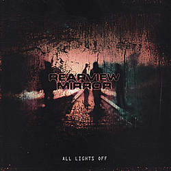 Rearview Mirror - All Lights Off альбом