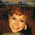Reba Mcentire - Moments &amp; Memories (The Best Of Reba) (Australian Version) альбом
