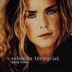 Rebecka Törnqvist - Good Thing album