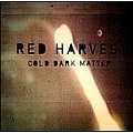 Red Harvest - Cold Dark Matter альбом