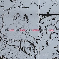 Red Hot Chili Peppers - Live-Rare-Remix-Box (disc 2: Rare) album