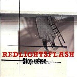 Red Lights Flash - Stop When... album