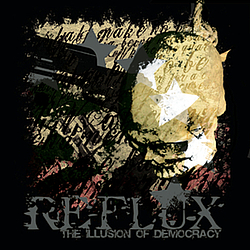 Reflux - The Illusion Of Democracy album