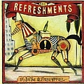 Refreshments - The Bottle &amp; Fresh Horses альбом