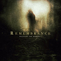 Remembrance - Silencing the Moments album